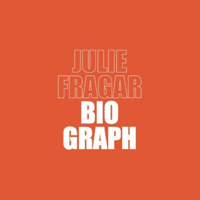 Julie Fragar Biograph